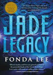 Jade Legacy (The Green Bone Saga, 3)