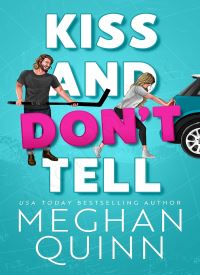 Kiss and Don't Tell (The Vancouver Agitators Book 1)