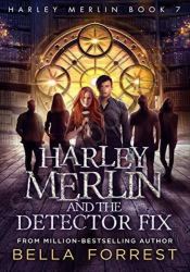 Harley Merlin 7: Harley Merlin and the Detector Fix thumb 2 1