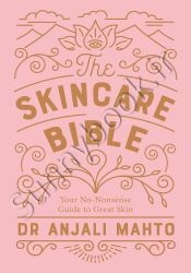 The Skincare Bible: Your No-Nonsense Guide to Great Skin thumb 1 1