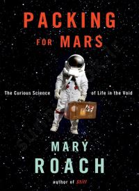 Packing for Mars: The Curious Science of Life in the Void thumb 2 1