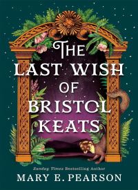 The Last Wish of Bristol Keats (The Courting of Bristol Keats 2)