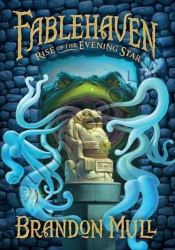 Fablehaven, vol. 2: Rise of the Evening Star