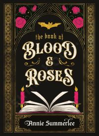The Book of Blood and Roses (The Callisto Chronicles 1)