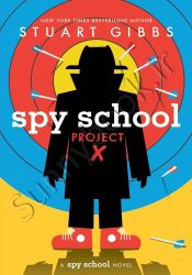 Spy School Project X (Spy School 10 )