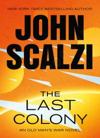 The Last Colony (Old Man's War 3)