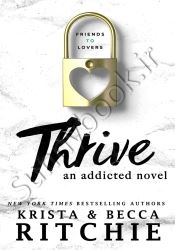 Thrive (Addicted 4)