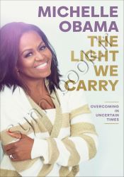 The Light We Carry: Overcoming in Uncertain Times