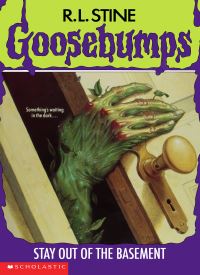 Stay Out of the Basement (Goosebumps 2)