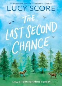 The Last Second Chance (Blue Moon 3)