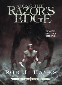 Along the Razor's Edge (The War Eternal 1)