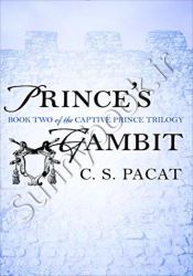 Prince's Gambit (The Captive Prince Book 2)