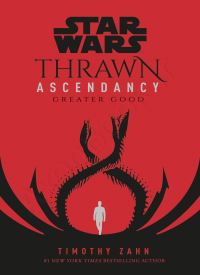 Greater Good (Star Wars: Thrawn Ascendancy 2)