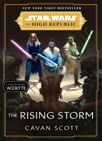 The Rising Storm: (Star Wars: the High Republic Book 2)