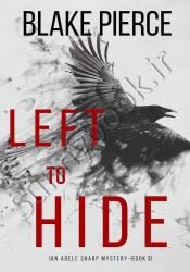 Left To Hide (An Adele Sharp Mystery 3) thumb 1 1