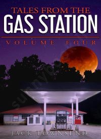 Tales from the Gas Station (Tales from the Gas Station 4)