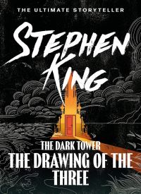 The Drawing Of The Three (The Dark Tower 2)