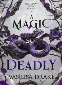 A Magic So Deadly (Kingdom of Dark Magic 2) thumb 1 1