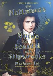 The Nobleman's Guide to Scandal and Shipwrecks (Montague Siblings, 3) thumb 1 1