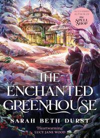 The Enchanted Greenhouse (Spellshop 2)