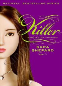 Killer (Pretty Little Liars 6)