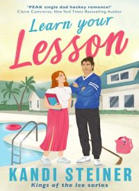 Learn Your Lesson (Kings of the Ice 3)