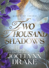 Two Thousand Shadows (Kings of Chaos 4)