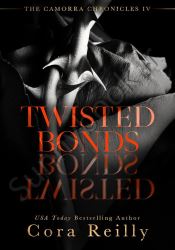 Twisted Bonds (The Camorra Chronicles Book 4)