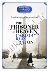 The Prisoner of Heaven  (The Cemetery of Forgotten Book 3)