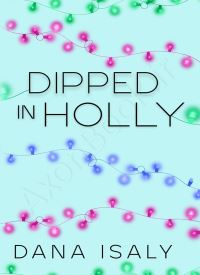 Dipped In Holly (Nick and Holly 1)