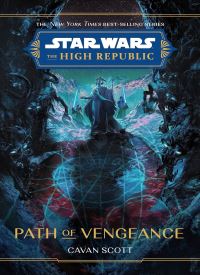 Path of Vengeance (Star Wars: The High Republic) Path of Vengeance (Star Wars: The High Republic) thumb 1 1
