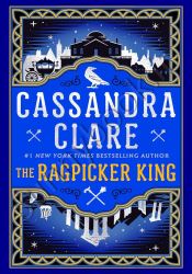 The Ragpicker King (The Chronicles of Castellane,2)