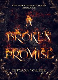 A Broken Promise (Freckled Fate 1) thumb 2 1