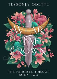 To Wear a Fae Crown (The Fair Isle Trilogy 2)