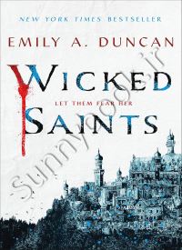 Wicked Saints (Something Dark and Holy 1)