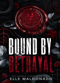 Bound by Betrayal (The Severed Signet 3)