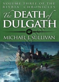 The Death of Dulgath (The Riyria Chronicles 3)