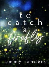 To Catch a Firefly thumb 2 1
