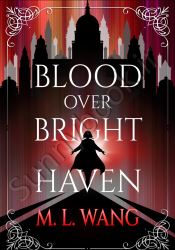 Blood Over Bright Haven