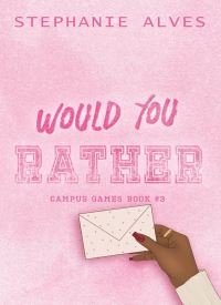 Would You Rather (Campus Games 3)