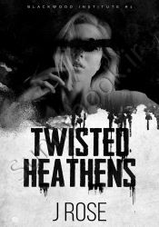 Twisted Heathens (Blackwood Institute Book 1) thumb 1 1