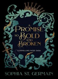 A Promise so Bold and Broken (Compelling Fates Saga 2) thumb 2 1