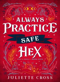 Always Practice Safe Hex (Stay a Spell 4)