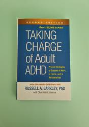 Taking Charge of Adult ADHD: Proven Strategies to Succeed at Work, at Home, and in Relationships thumb 2 2