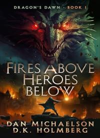 Fires Above, Heroes Below (Dragon's Dawn 1) thumb 2 1