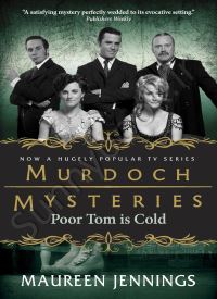 Poor Tom Is Cold (Murdoch Mysteries Book 3)