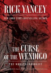 The Curse of the Wendigo (The Monstrumologist Book 2) thumb 1 1