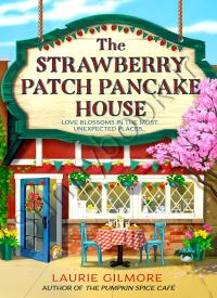 The Strawberry Patch Pancake House (Dream Harbor Book 4) thumb 1 1