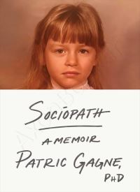 Sociopath: A Memoir