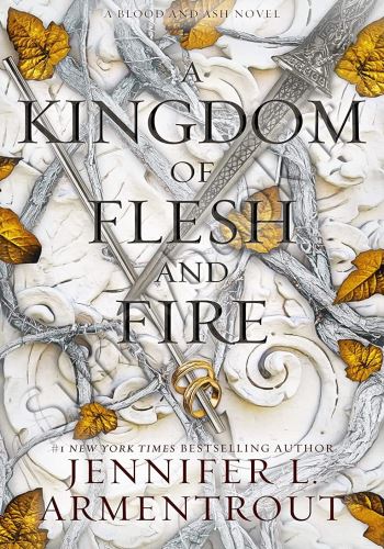A Kingdom of Flesh and Fire (Blood and Ash 2)